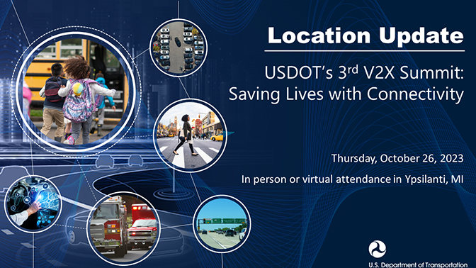 U.S. Department of Transportation Announces the 3rd Vehicle-to-Everything Summit: Saving Lives with Connectivity