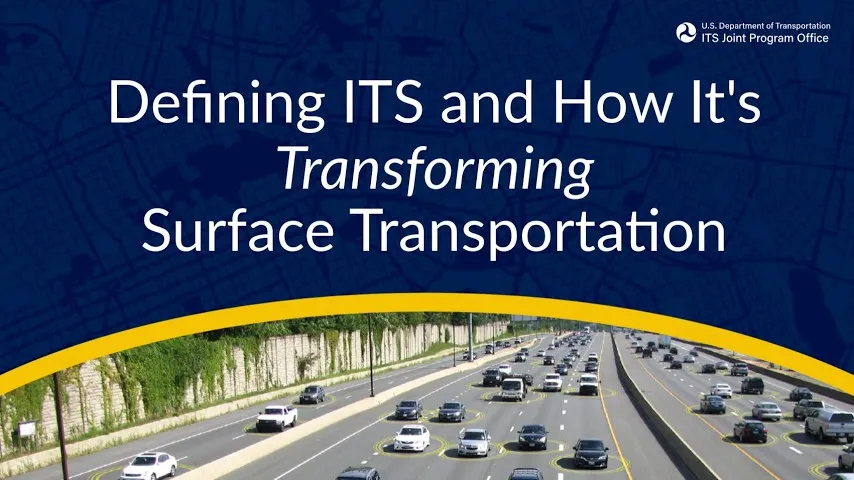 Defining ITS and How It's Transforming Surface Transportation