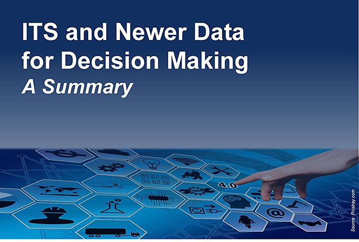 Slide graphic image with the text: ITS and Newer Data for Decision Making - A Summary. The background image shows a stock image of a series of hexagonal icons like a large graphical user interface, with a hand reaching out and touching an icon.
