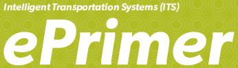 Intelligent Transportation Systems (ITS) ePrimer